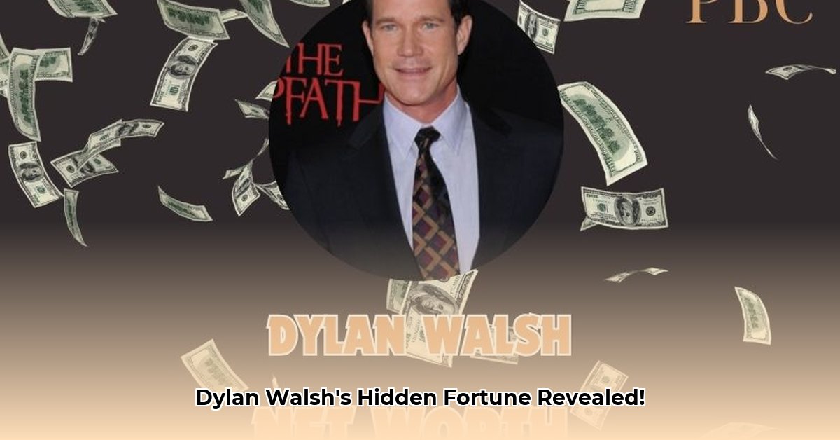 dylan-walsh-net-worth